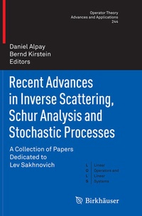 Enlarge image Cover: Recent Advances in Inverse Scattering, Schur Analysis and Stochastic Processes - Birkhäuser