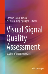 Enlarge image Cover: Visual Signal Quality Assessment - Springer