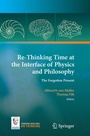 Cover: Re-Thinking Time at the Interface of Physics and Philosophy - Springer