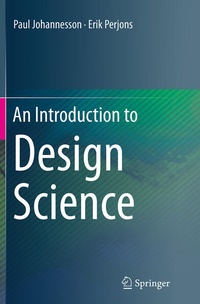 Enlarge image Cover: An Introduction to Design Science - Springer