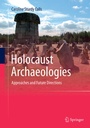 Cover: Holocaust Archaeologies - Springer