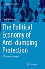 Cover: The Political Economy of Anti-dumping Protection - Springer