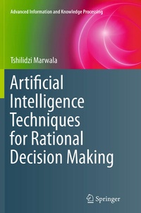 Enlarge image Cover: Artificial Intelligence Techniques for Rational Decision Making - Springer
