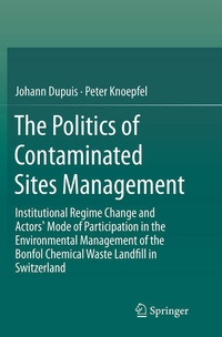 Enlarge image Cover: The Politics of Contaminated Sites Management - Springer