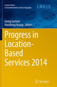 Enlarge image Cover: Progress in Location-Based Services 2014 - Springer
