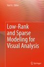 Cover: Low-Rank and Sparse Modeling for Visual Analysis - Springer