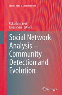 Enlarge image Cover: Social Network Analysis - Community Detection and Evolution - Springer