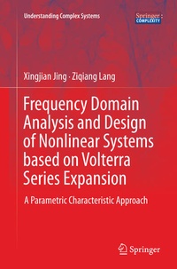 Enlarge image Cover: Frequency Domain Analysis and Design of Nonlinear Systems based on Volterra Series Expansion - Springer