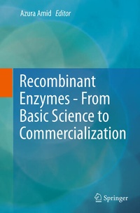Enlarge image Cover: Recombinant Enzymes - From Basic Science to Commercialization - Springer