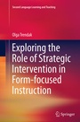 Cover: Exploring the Role of Strategic Intervention in Form-focused Instruction - Springer