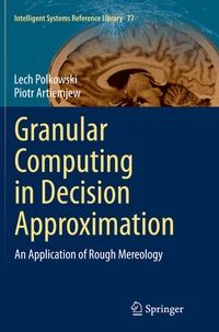 Enlarge image Cover: Granular Computing in Decision Approximation - Springer