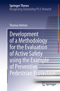 Enlarge image Cover: Development of a Methodology for the Evaluation of Active Safety using the Example of Preventive Pedestrian Protection - Springer
