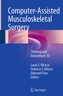 Cover: Computer-Assisted Musculoskeletal Surgery - Springer