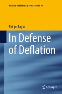 Enlarge image Cover: In Defense of Deflation - Springer