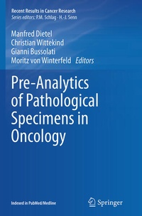 Enlarge image Cover: Pre-Analytics of Pathological Specimens in Oncology - Springer