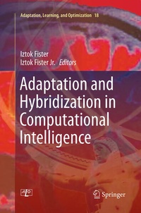 Enlarge image Cover: Adaptation and Hybridization in Computational Intelligence - Springer