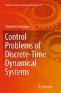 Cover: Control Problems of Discrete-Time Dynamical Systems - Springer