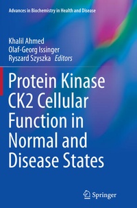 Enlarge image Cover: Protein Kinase CK2 Cellular Function in Normal and Disease States - Springer
