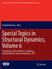 Enlarge image Cover: Special Topics in Structural Dynamics, Volume 6 - Springer