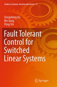 Enlarge image Cover: Fault Tolerant Control for Switched Linear Systems - Springer