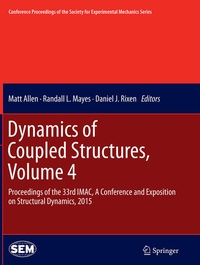 Enlarge image Cover: Dynamics of Coupled Structures, Volume 4 - Springer