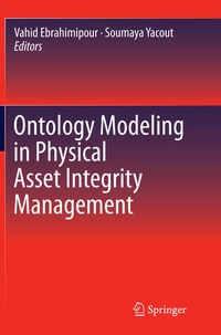 Enlarge image Cover: Ontology Modeling in Physical Asset Integrity Management - Springer