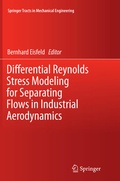 Cover: Differential Reynolds Stress Modeling for Separating Flows in Industrial Aerodynamics - Springer