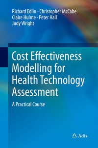 Enlarge image Cover: Cost Effectiveness Modelling for Health Technology Assessment - Adis