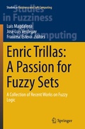 Cover: Enric Trillas: A Passion for Fuzzy Sets - Springer