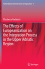 Cover: The Effects of Europeanization on the Integration Process in the Upper Adriatic Region - Springer