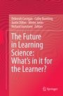 Cover: The Future in Learning Science: What's in it for the Learner? - Springer