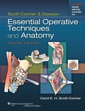 Cover: Scott-Conner & Dawson: Essential Operative Techniques and Anatomy - Lippincott Williams and Wilkins