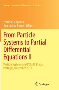 Enlarge image Cover: From Particle Systems to Partial Differential Equations II - Springer