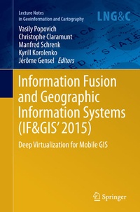 Bild vergrößern Bild: Information Fusion and Geographic Information Systems (IF&GIS' 2015) - Springer