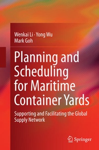 Enlarge image Cover: Planning and Scheduling for Maritime Container Yards - Springer