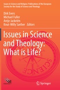 Cover: Issues in Science and Theology: What is Life? - Springer