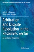 Cover: Arbitration and Dispute Resolution in the Resources Sector - Springer