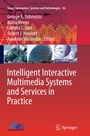 Cover: Intelligent Interactive Multimedia Systems and Services in Practice - Springer