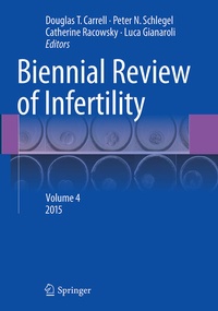 Enlarge image Cover: Biennial Review of Infertility - Springer