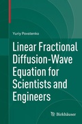 Cover: Linear Fractional Diffusion-Wave Equation for Scientists and Engineers - Birkh&auml;user