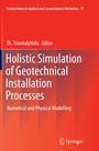 Cover: Holistic Simulation of Geotechnical Installation Processes - Springer