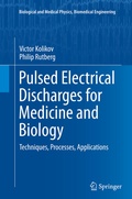 Cover: Pulsed Electrical Discharges for Medicine and Biology - Springer
