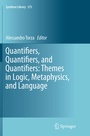 Cover: Quantifiers, Quantifiers, and Quantifiers: Themes in Logic, Metaphysics, and Language - Springer