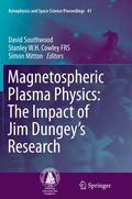 Cover: Magnetospheric Plasma Physics: The Impact of Jim Dungey's Research - Springer