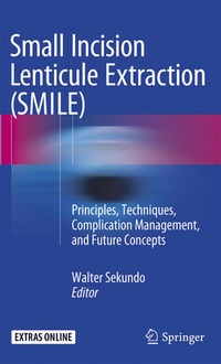 Enlarge image Cover: Small Incision Lenticule Extraction (SMILE) - Springer