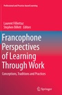 Cover: Francophone Perspectives of Learning Through Work - Springer