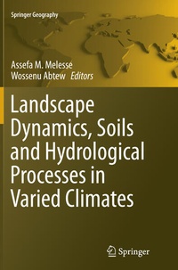 Enlarge image Cover: Landscape Dynamics, Soils and Hydrological Processes in Varied Climates - Springer