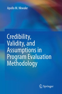 Enlarge image Cover: Credibility, Validity, and Assumptions in Program Evaluation Methodology - Springer