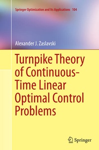Enlarge image Cover: Turnpike Theory of Continuous-Time Linear Optimal Control Problems - Springer