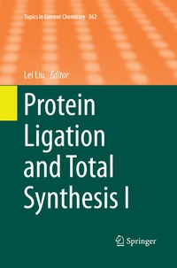 Enlarge image Cover: Protein Ligation and Total Synthesis I - Springer